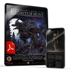 Steinhardt's Guide to the Eldritch Hunt PDF
The digital cover for the book Steinhardt's Guide to the Eldritch Hunt.
Steinhardt's Guide PDF
Eldritch Hunt PDF